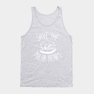 Save The Polar Bears Tank Top